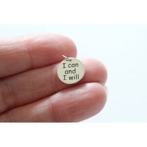 Sterling Silver Message Charm I Can and I Will Charm